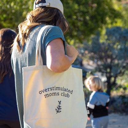 Organic Cotton Tote Bag - Overstimulated Moms Club